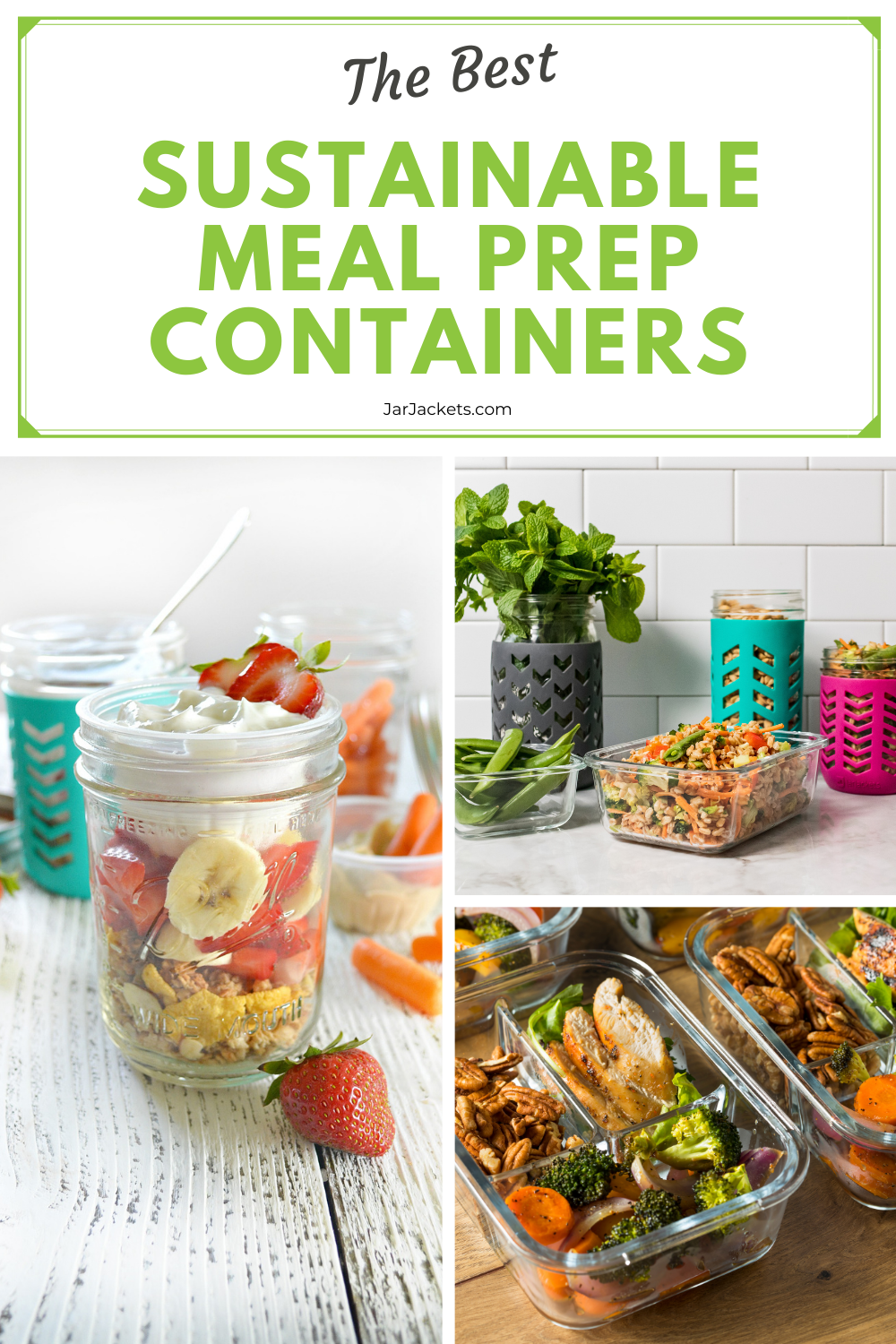 Various photos of glass food storage containers including mason jars with JarJackets silicone sleeves, and glass divided bento boxes. All with food inside.