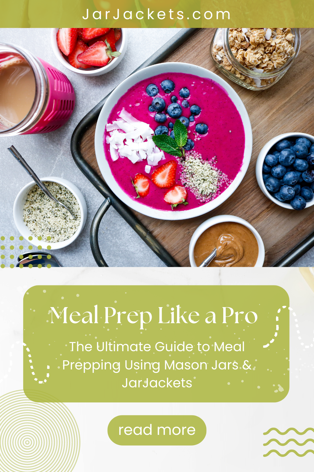 The Ultimate Guide to Meal Prepping Using Mason Jars & JarJackets